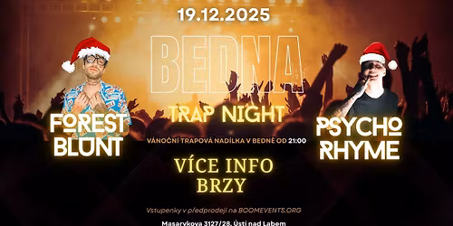 Psycho Rhyme & Forest Blunt v Bedn\u011b