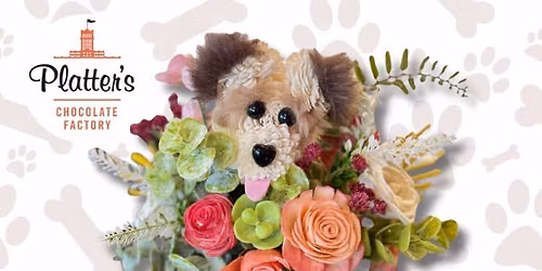 WOOD FLOWER PUPPY PLANTER WORKSHOP @ PLATTER\u2019S 9\/9