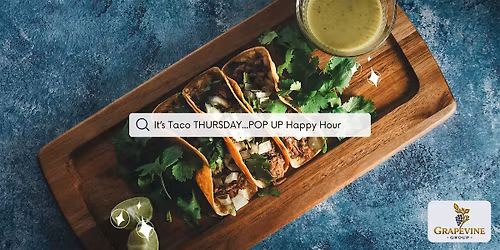 Pop Up Happy Hour w\/ the Grapevine Group