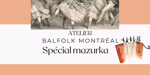Atelier Balfolk Montr\u00e9al - sp\u00e9cial mazurka