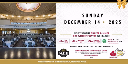 Christmas Dinner and Movie at The MET - December 14