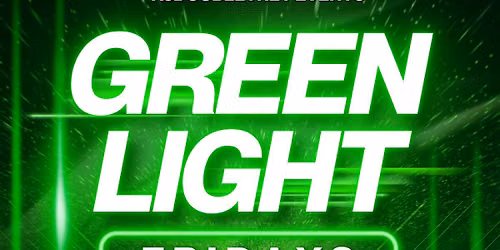 Green Light Fridays