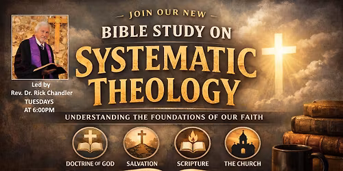 Bible Study with Pastor Rick - Systematic Theology