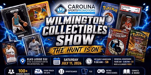 \ud83c\udf89 Wilmington Collectibles Show \ud83c\udf89