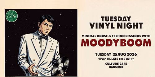 Bangkok Vinyl Minimal&Techno Sessions with MOODYBOOM \/ Highwire crew Feat; ThirddWorldDj \/ PSS