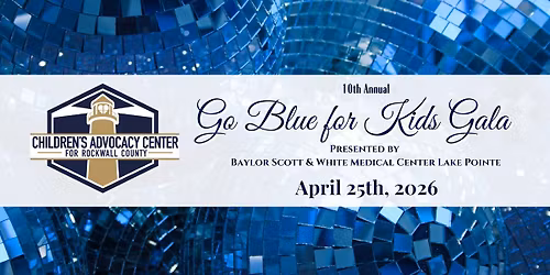 10th Annual Go Blue for Kids Gala Presented by Baylor Scott & White Medical Center - Lake Pointe