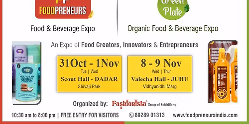 Foodpreneurs (General) & Green Plate (Organic) F&B Expo - Mumbai (Dadar)