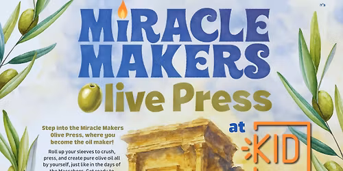 CKIDS Event: Chanukah Miracle Makers & Olive Press @ KID Museum