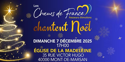 Les Choeurs De France chantent Noel \u00e0 Mont De Marsan