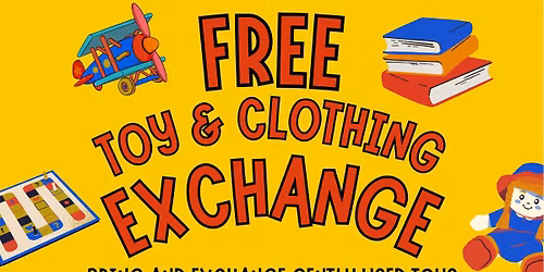 Free Toy & Clothing Exchange  