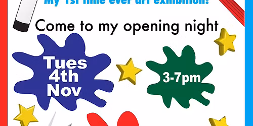 Visit My 1st Time Ever Art Attack Exhibition Opening Night!