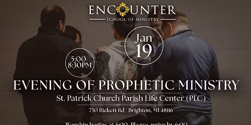 Encounter Evening of Prophetic Ministry 2026 - Free & Open to the Public
