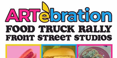 Front Street Studio's ArtEBration Food Truck Rally - May 1st