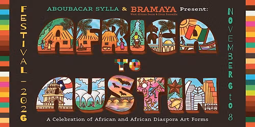 AFRICA TO AUSTIN 2026 FESTIVAL - Two Extraordinary Performances!