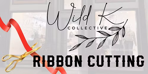 Wild K Collective Ribbon Cutting