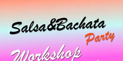 Salsa & Bachata Party - avec Workshop Sensual