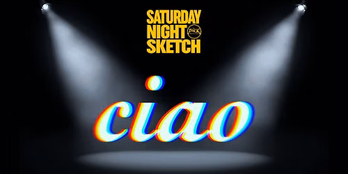 SATURDAY NIGHT SKETCH: Ciao