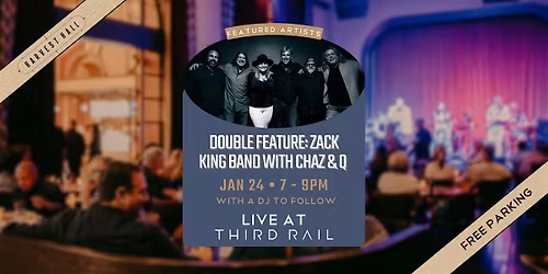 Double Feature: Zack King Band With Chaz & Q