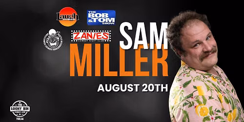 Sam Miller @ The Loony Bin Comedy Club -- Tulsa