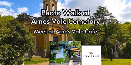 Diverse Bristol Photography Walk - Arnos Vale Cemetery