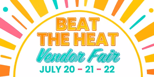 Beat the Heat Vendor Fair - 2026 \u2600\ufe0f