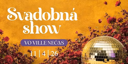 Svadobn\u00e1 show vo Ville Ne\u010das