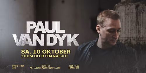 SA.10.10. PAUL VAN DYK LIVE - THIS WORLD IS OURS TOUR 2026 - ZOOM CLUB FRANKFURT