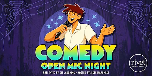 FREE Comedy Open Mic Night with Die Laughing at Rivet!