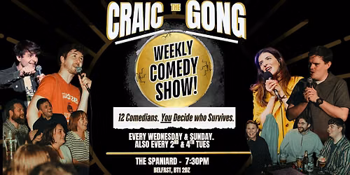 Spaniard Comedy Club: Craic the Gong, Belfast