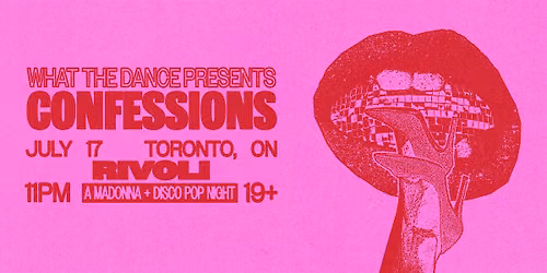 CONFESSIONS: A Madonna + Disco Pop Night - TORONTO (19+)