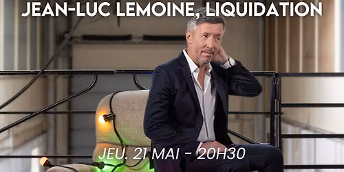 Jean-Luc Lemoine, Liquidation