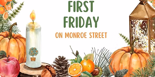 First Friday on Monroe Street