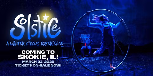 "Solstice: a Winter Circus Experience"