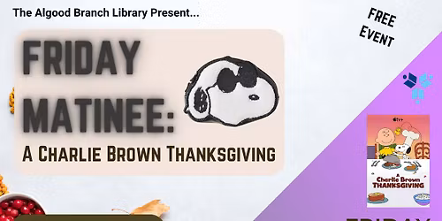 Friday Matinee: A Charlie Brown Thanksgiving