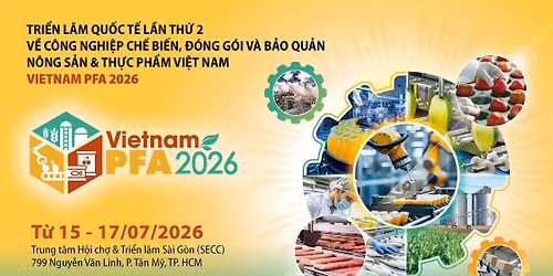 📢 [GIAN HÀNG] VIETNAM PFA 2026 — 799 Nguyễn Văn Linh, phường Tân Mỹ, Ho Chi Minh City, Vietnam