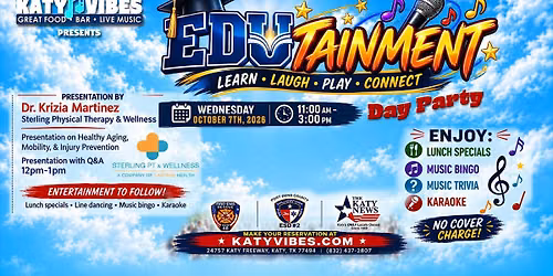 EDUtainment Day Party at Katy Vibes!