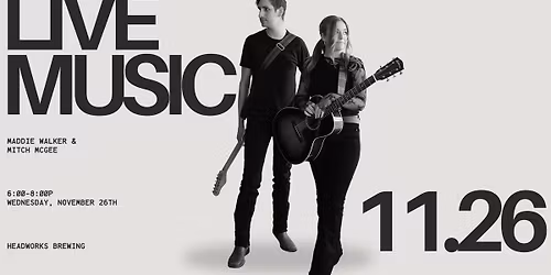 LIVE MUSIC: Maddie Walker & Mitch McGee