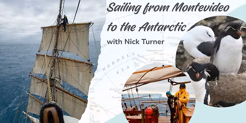 Sailing from Montevideo to the Antarctic with Nick Turner