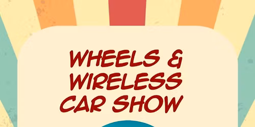 5th Annual Wheels & Wireless Car Show