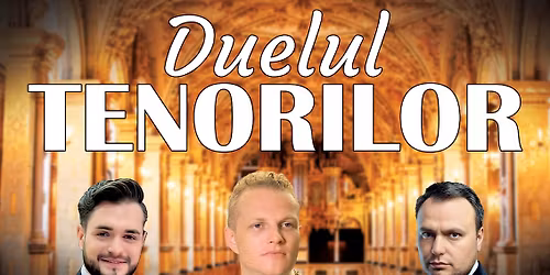 DUELUL TENORILOR - Sibiu