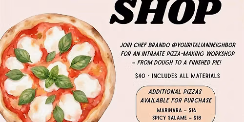 Pizza Making Workshop!