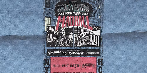MADBALL, Desolated, Combust, Expectations - 7.10, Quantic