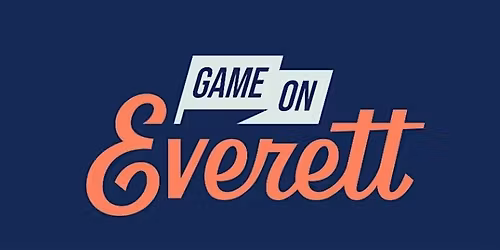 Game On, Everett: Small Biz Edition