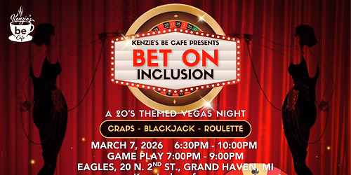 Bet On Inclusion a 20's Themed Vegas Night Supporting Kenzie's Be Cafe