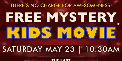 Free Mystery Kids Movie at The Last Picture House