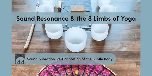 Sound Resonance & the 8 Limbs of Yoga
