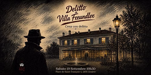Cena con delitto: "Delitto a Villa Freundler"