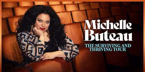 Michelle Buteau: The Surviving And Thriving Tour