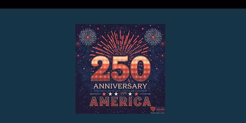 The Heroes Freedom Concert- Celebrating 250 years of America