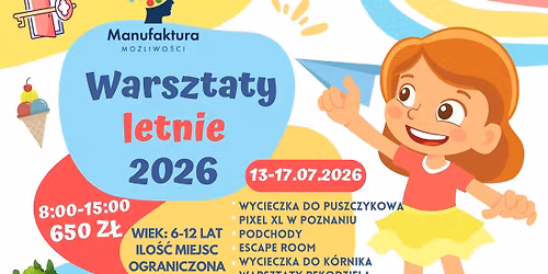 Warsztaty letnie w Mosinie 13-17.07.2026